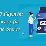 Top 10 Payment Gateways for Online Stores